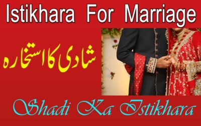 Shadi Ka Istikhara | Istikhara For Marriage